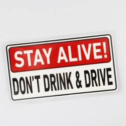 Warning sticker - Stay Alive! Do Not Drink & DriveStickers